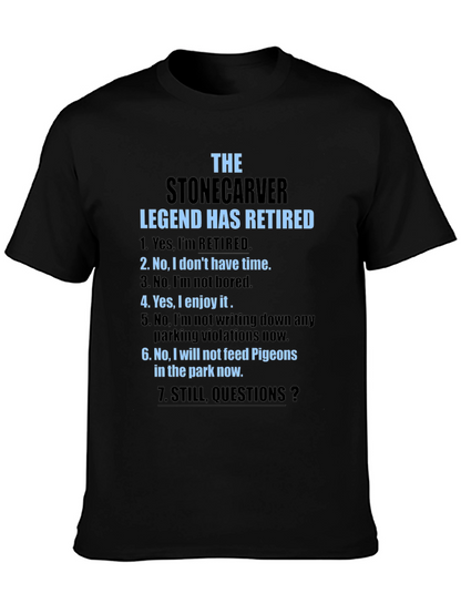 Stonecarver Legend Retired T-Shirt