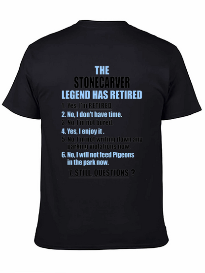 Stonecarver Legend Retired T-Shirt