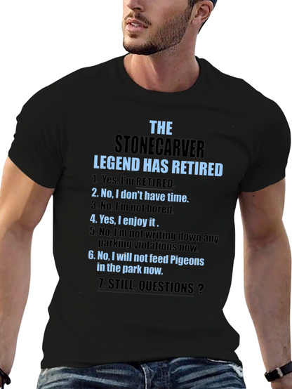 Stonecarver Legend Retired T-Shirt