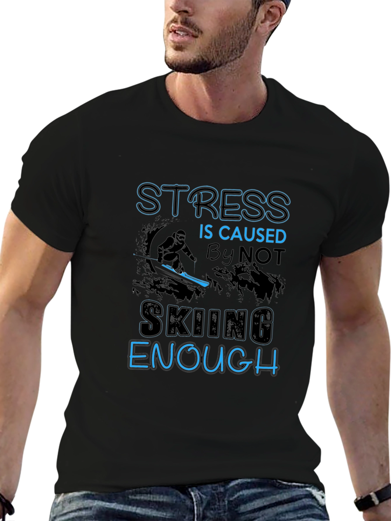 Stress Not Skiing Enough T-Shirt