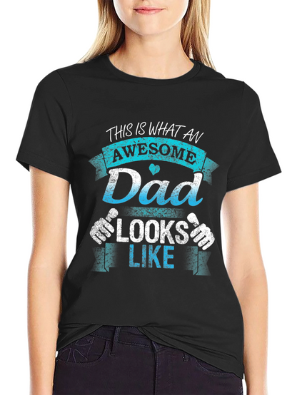 Awesome Dad T-Shirt - Novelty Graphic Tee