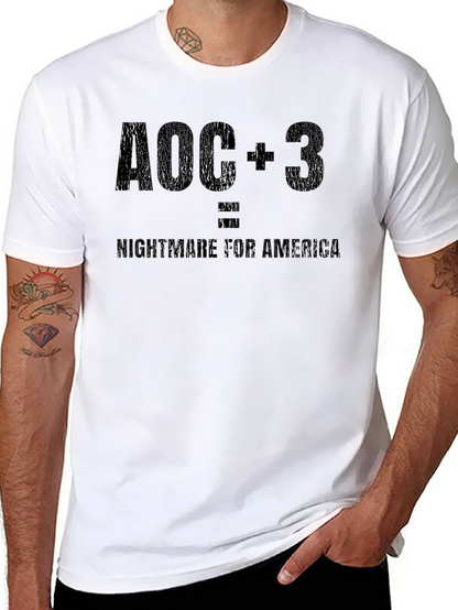 AOC + 3 = Nightmare for America Tee
