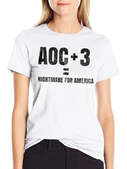 AOC + 3 = Nightmare for America Tee