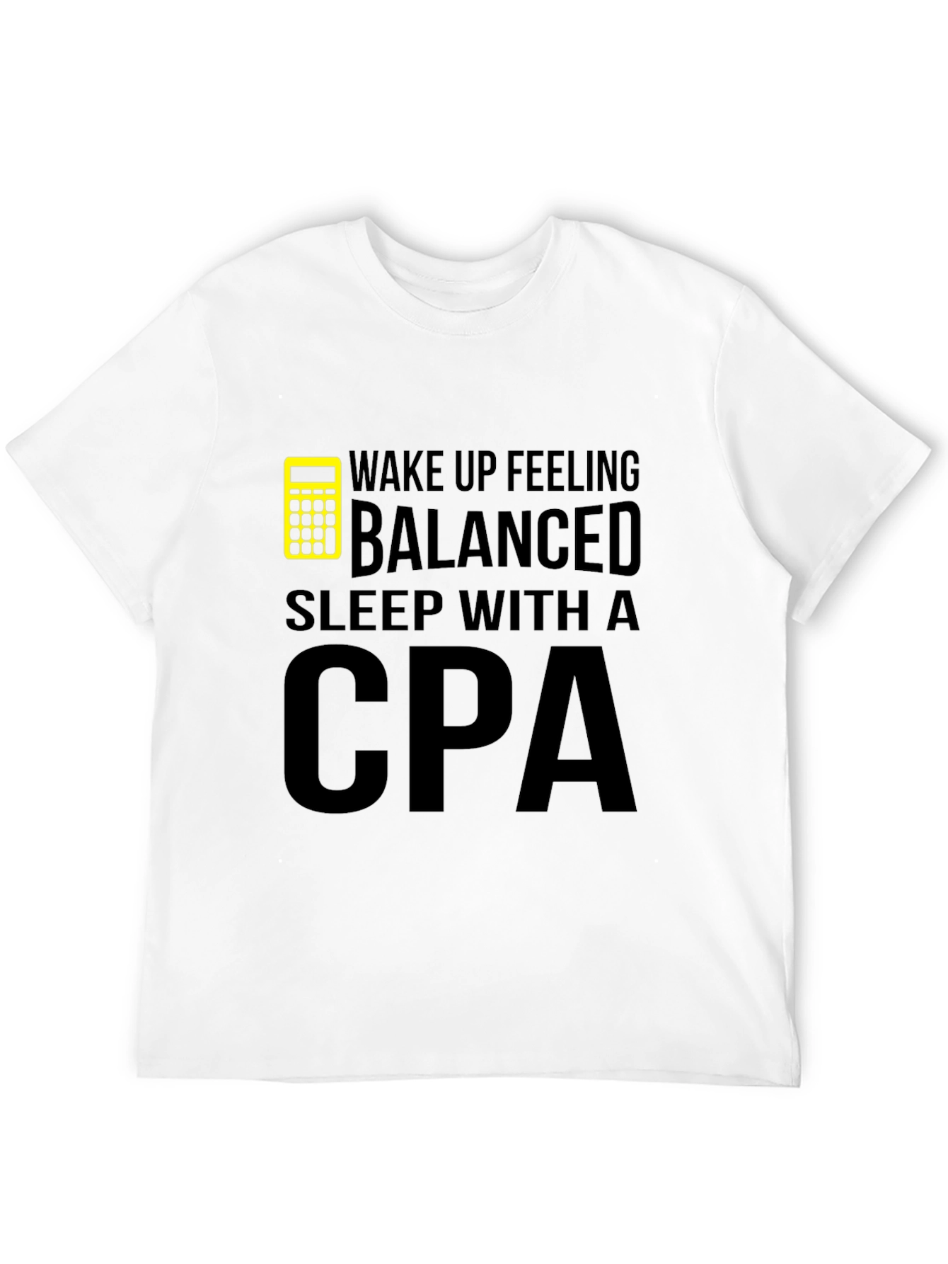 Wake Up Balanced CPA T-Shirt
