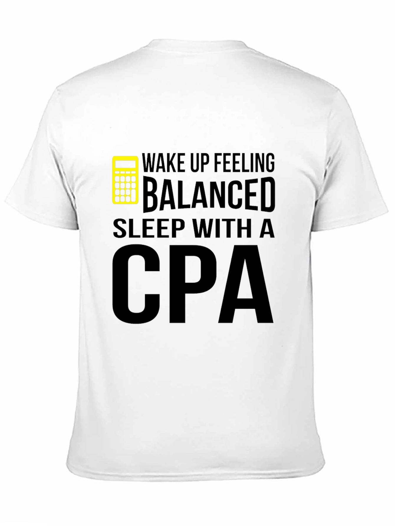 Wake Up Balanced CPA T-Shirt