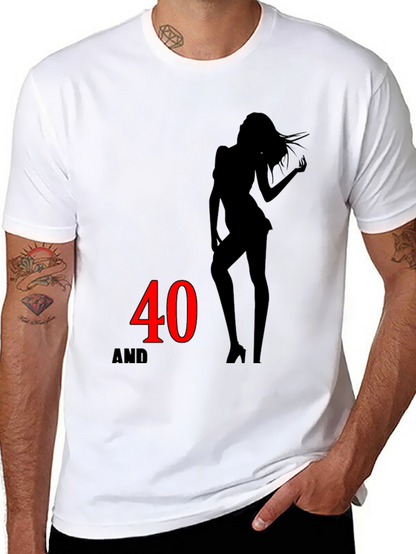 40 and Sexy T-Shirt - Stylish Birthday Gift