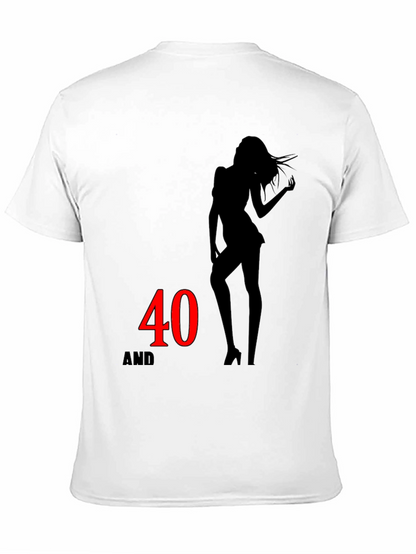 40 and Sexy T-Shirt - Stylish Birthday Gift