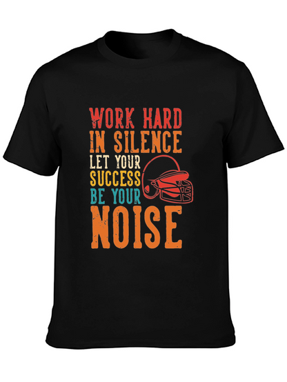 Work Hard In Silence Graphic Tee