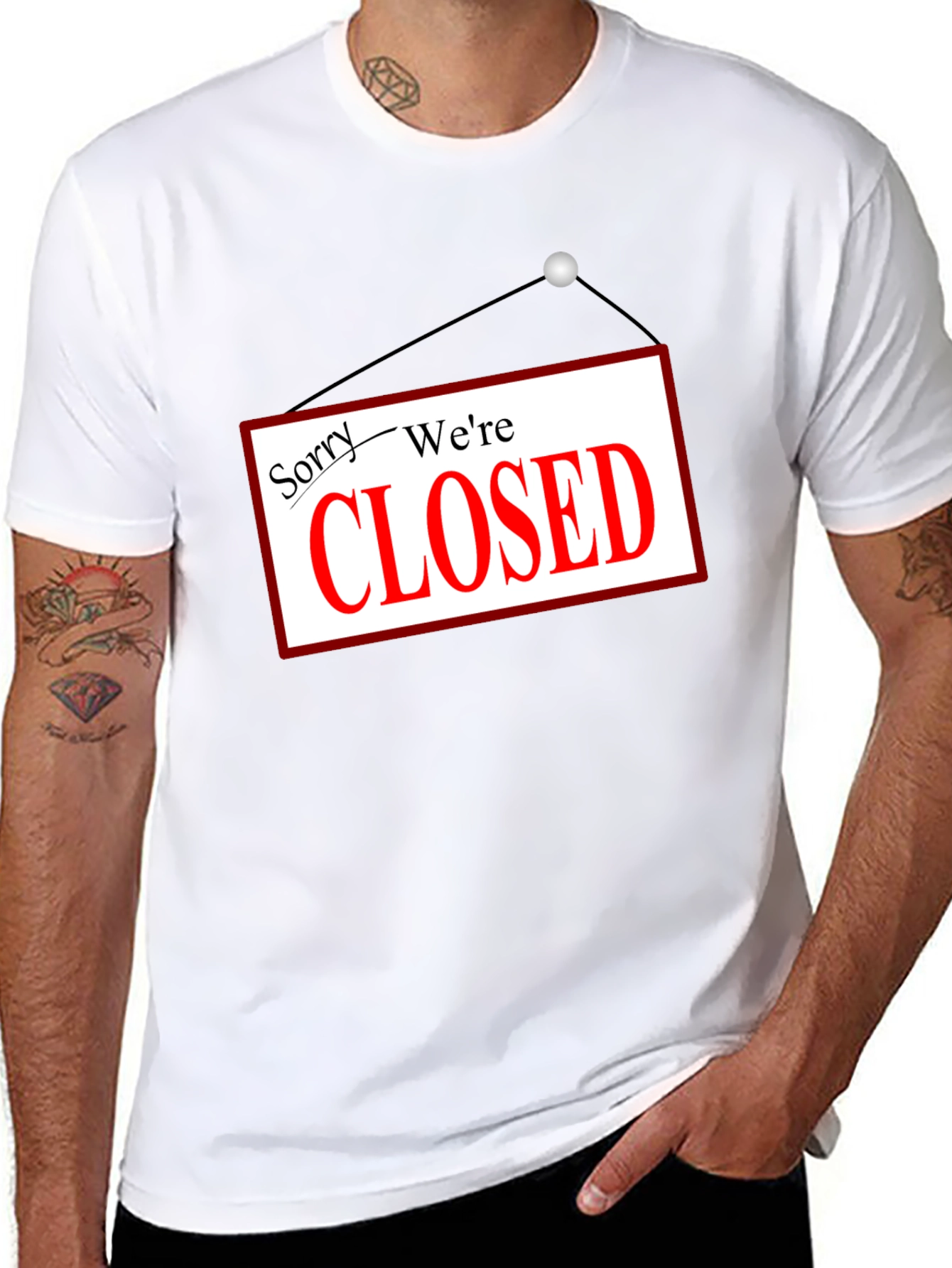 Sorry Were Closed T-Shirt Novelty Graphic Tee