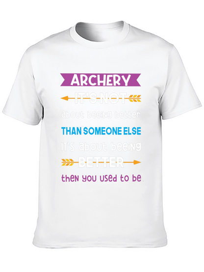 Archery Better Than You Used to Be T-Shirt