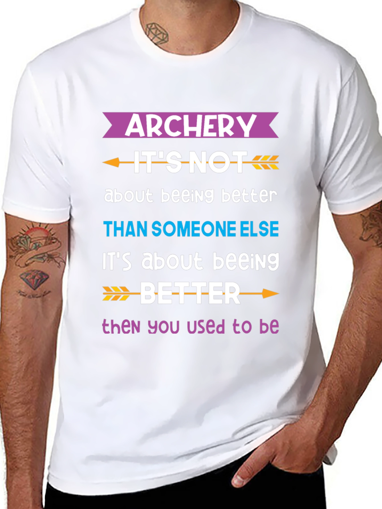 Archery Better Than You Used to Be T-Shirt