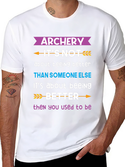 Archery Better Than You Used to Be T-Shirt