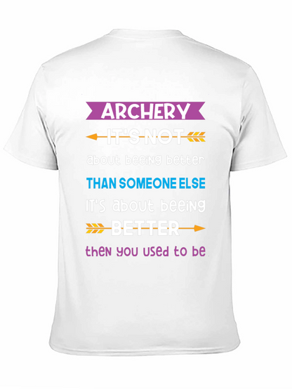 Archery Better Than You Used to Be T-Shirt