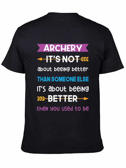 Archery Better Than You Used to Be T-Shirt