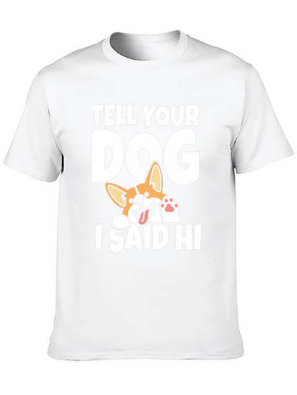 Tell Your Dog I Said Hi Black T-Shirt