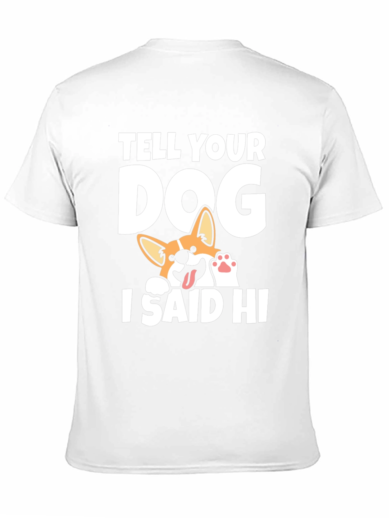 Tell Your Dog I Said Hi Black T-Shirt