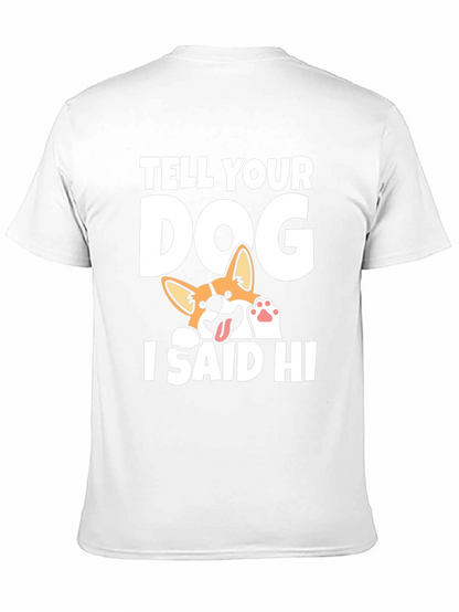 Tell Your Dog I Said Hi Black T-Shirt