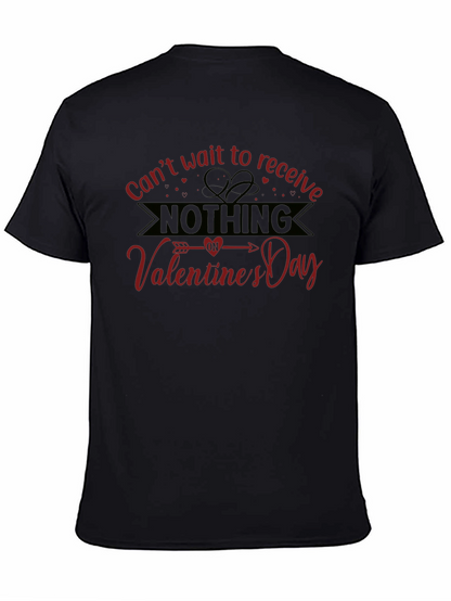 Valentines Day Nothing T-Shirt - Funny Sarcastic Gift