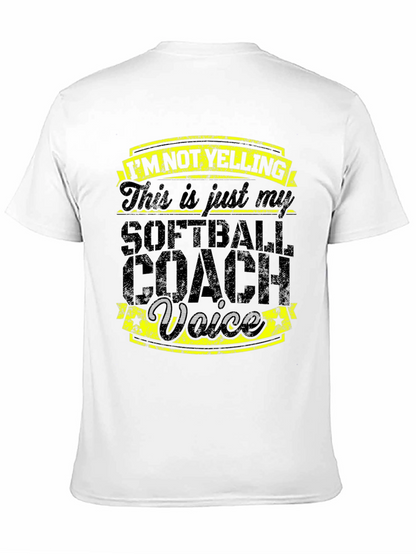 Softball Coach Voice Tee - Novelty Graphic T-Shirt