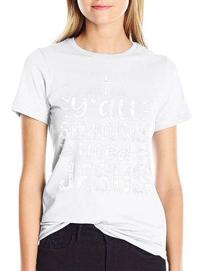 Yall Need Jesus T-Shirt - Christian Apparel