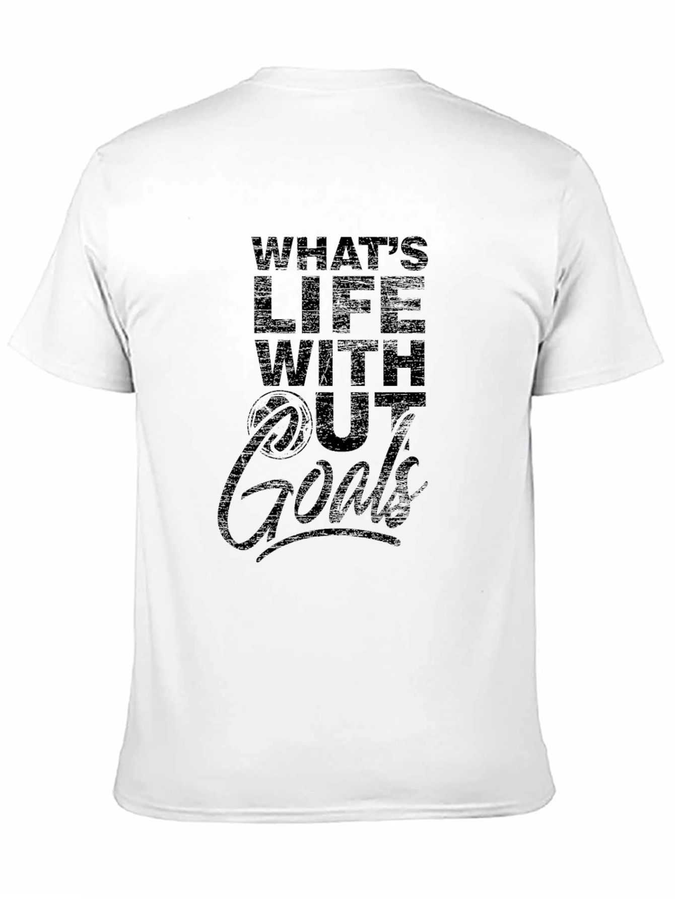 Whats Life Without Goals T-Shirt