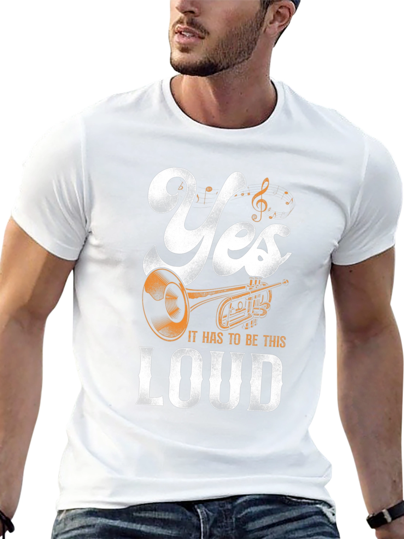 Yes It Has To Be This Loud T-Shirt