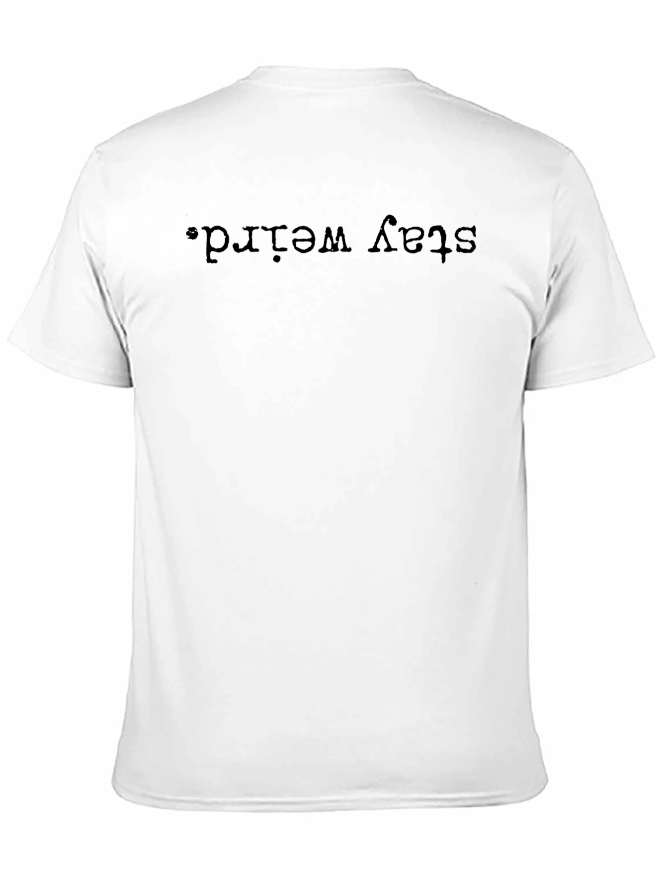 Stay Weird Graphic Tee - Black Casual Shirt