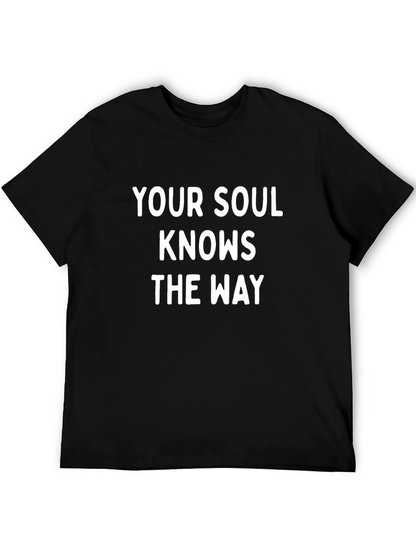 Your Soul Knows the Way Black T-Shirt