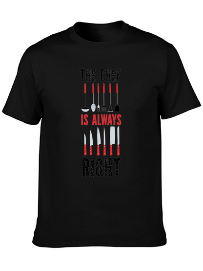 The Chef is Always Right Graphic T-Shirt