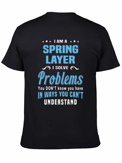 Spring Layer T-Shirt - I Solve Problems