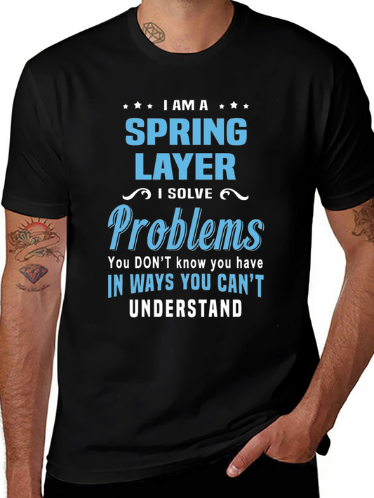 Spring Layer T-Shirt - I Solve Problems