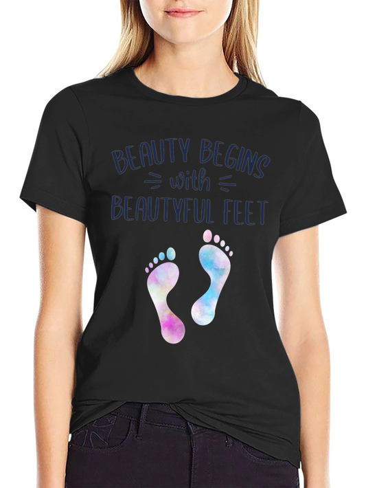 Beauty Begins With Beautiful Feet T-Shirt