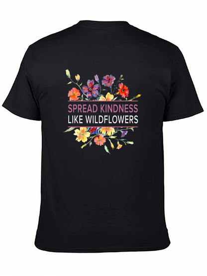 Spread Kindness Like Wildflowers Black T-Shirt