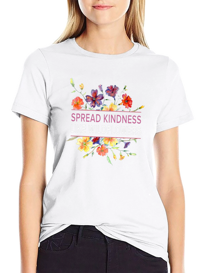 Spread Kindness Like Wildflowers Black T-Shirt