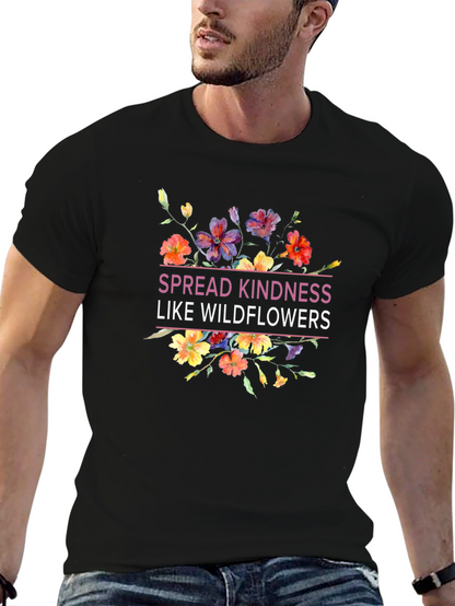 Spread Kindness Like Wildflowers Black T-Shirt