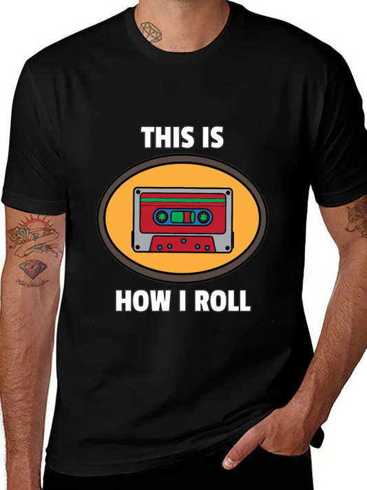 This Is How I Roll Cassette Tape Graphic T-Shirt