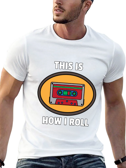 This Is How I Roll Cassette Tape Graphic T-Shirt