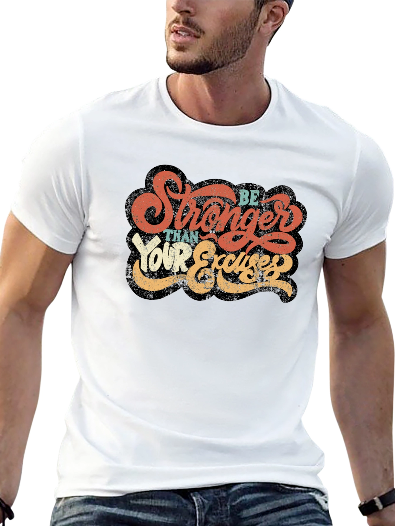 Be Stronger Than Your Excuses Graphic Tee