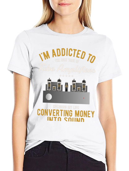 Tube Amplifier Addict T-Shirt