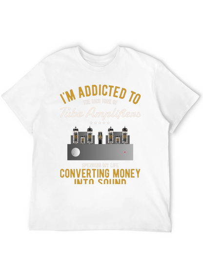 Tube Amplifier Addict T-Shirt