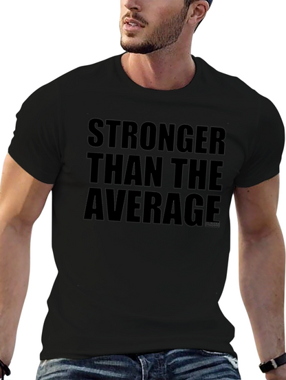 Stronger Than Average Black T-Shirt