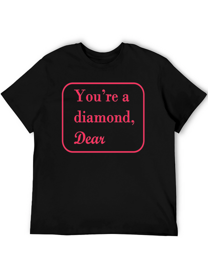 Youre a Diamond Dear Black T-Shirt