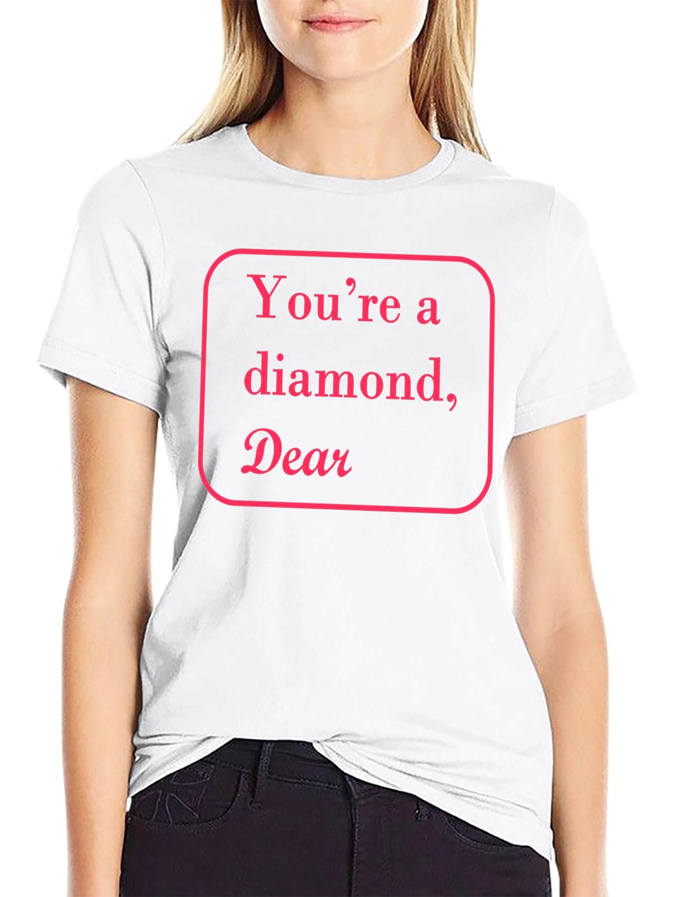 Youre a Diamond Dear Black T-Shirt