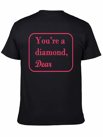 Youre a Diamond Dear Black T-Shirt