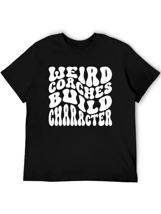 Weird Coaches Build Character Graphic T-Shirt