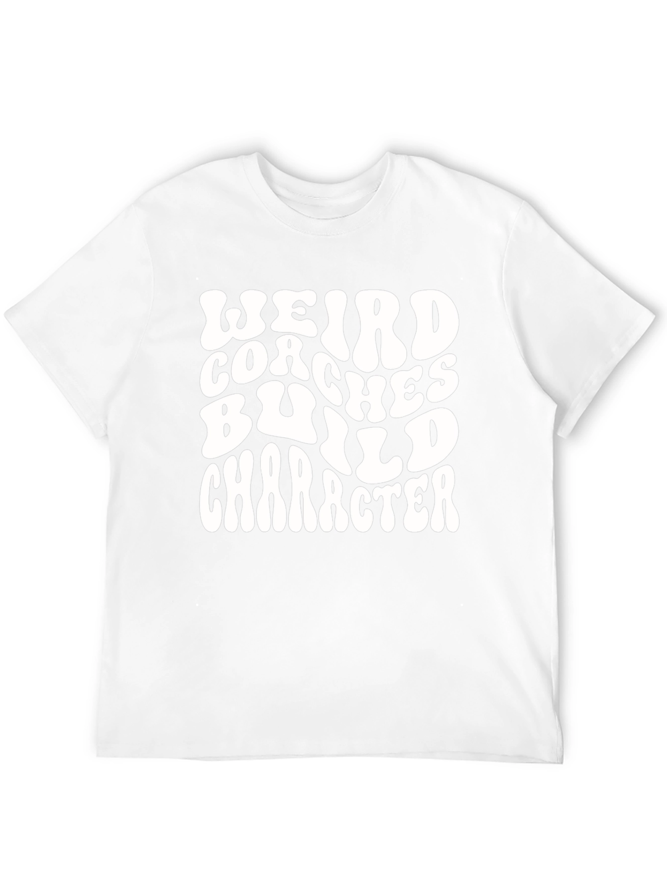 Weird Coaches Build Character Graphic T-Shirt