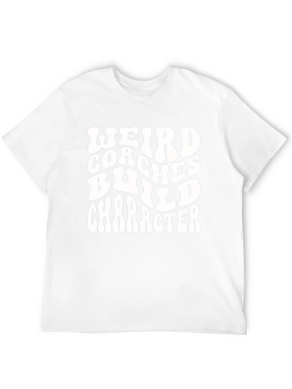Weird Coaches Build Character Graphic T-Shirt