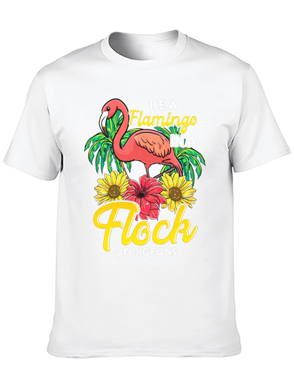 Be a Flamingo in a Flock of Pigeons T-Shirt