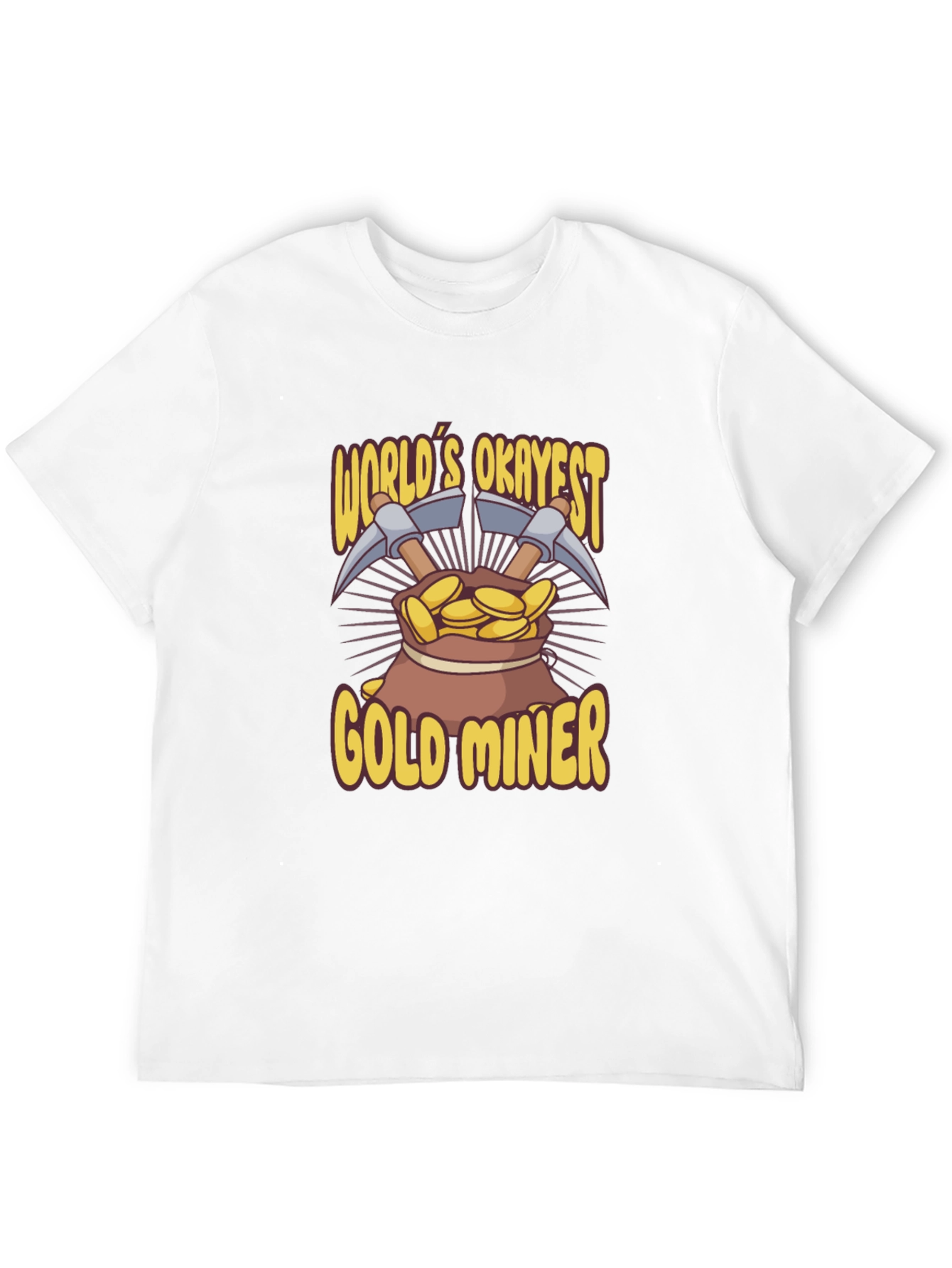 Worlds Okayest Gold Miner T-Shirt