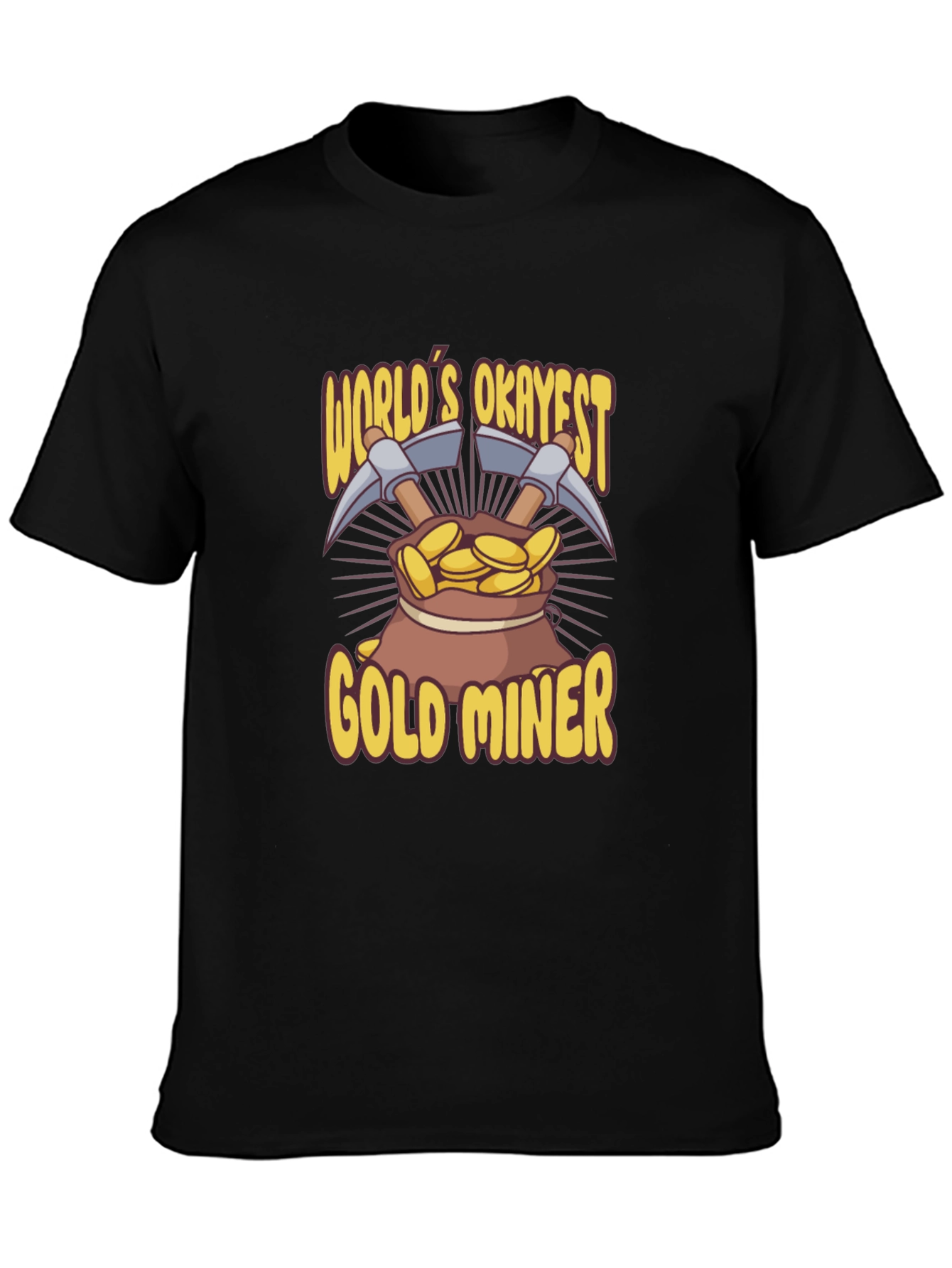Worlds Okayest Gold Miner T-Shirt